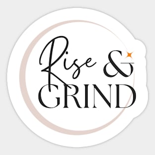 Rise & Grind Sticker